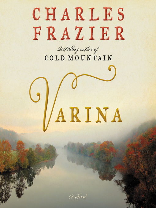 Title details for Varina by Charles Frazier - Available